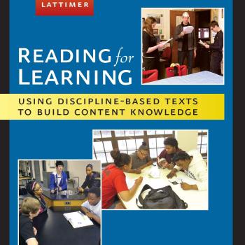 Reading for Learning: Using Discipline-Based Texts to Build Content Knowledge