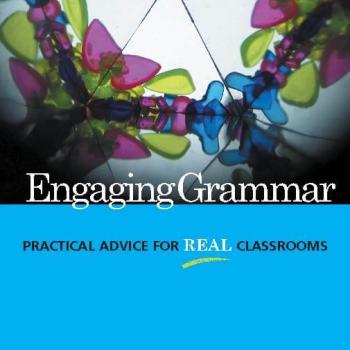 Engaging Grammar: Practical Advice for Real Classrooms